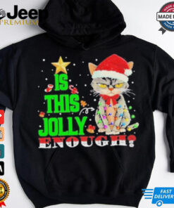 Grumpy Cat Is This Jolly Enough Christmas Shirt 2 Grumpy Cat Is This Jolly Enough Christmas Shirt 3