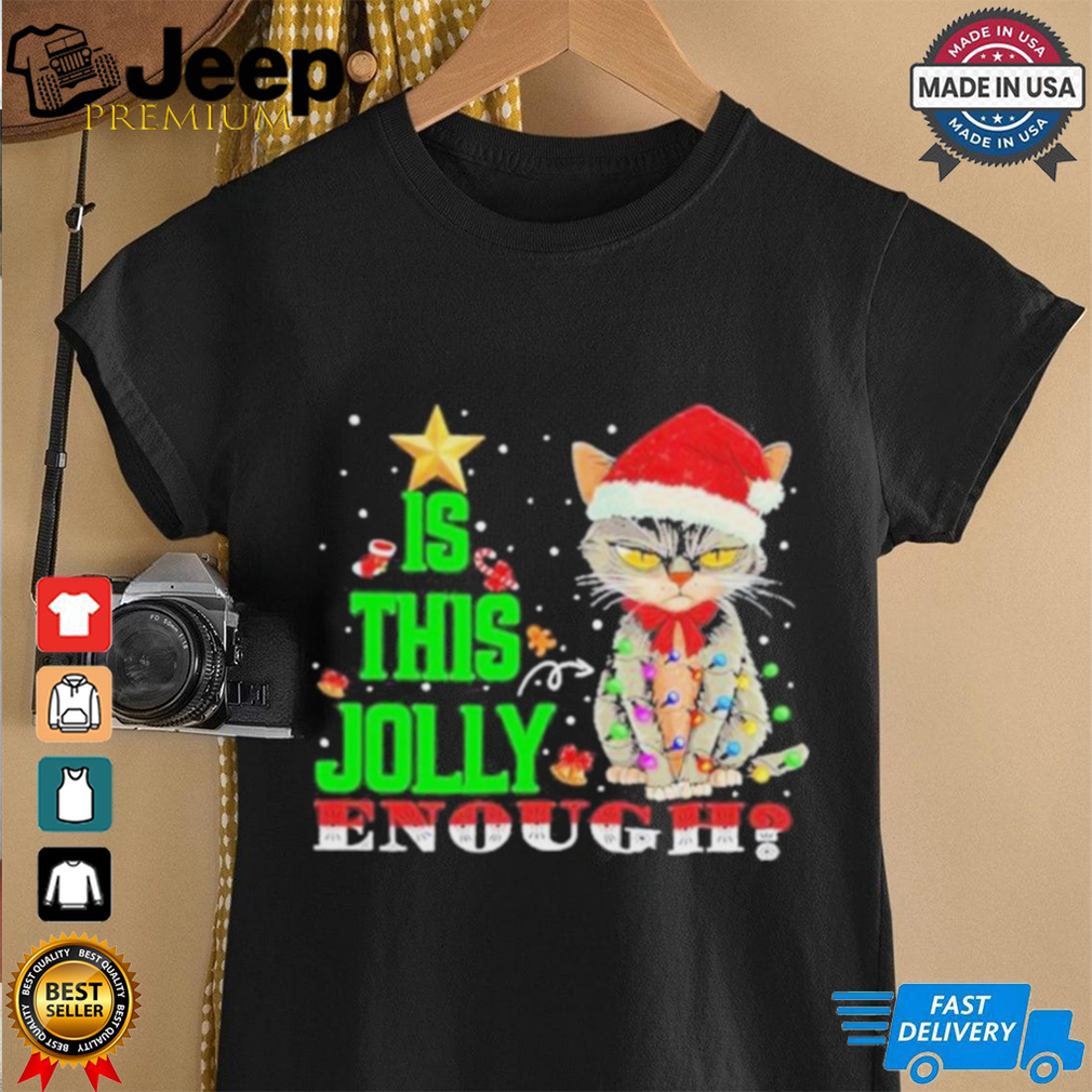 Grumpy Cat Is This Jolly Enough Christmas Shirt Grumpy Cat Is This Jolly Enough Christmas Shirt