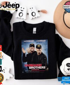 Harbaugh Brothers John Harbaugh And Jim Harbaugh November 25 Shirt Harbaugh Brothers John Harbaugh And Jim Harbaugh November 25 Shirt