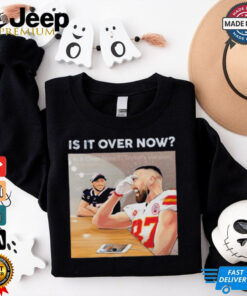Is It Over Now Travis Kelce Smile Josh Allen Shirt