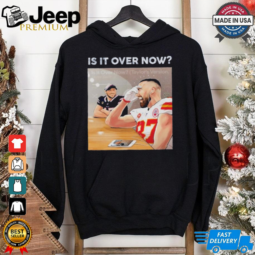 Is It Over Now Travis Kelce Smile Josh Allen Shirt Is It Over Now Travis Kelce Smile Josh Allen Shirt