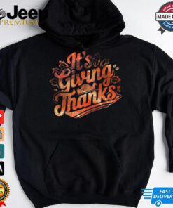 It’s Giving Thanks t shirt