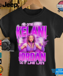 Kelani Jordan No One Can Do It Like Lani T Shirt