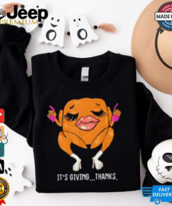 Lady Turkey It’s Giving Thanks Thanksgiving shirt