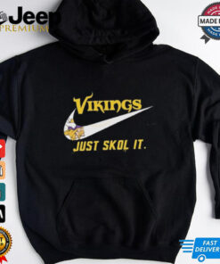 Minnesota Vikings Just Skol It Shirt