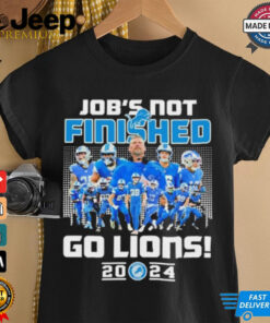 Official Detroit Lions Job’s Not Finished Go Lions 2024 Shirt Official Detroit Lions Job’s Not Finished Go Lions 2024 Shirt