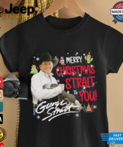 Official George Strait Merry Christmas Strait To You Shirt Official George Strait Merry Christmas Strait To You Shirt