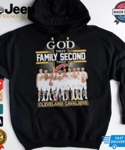 Official God First Family Second Then Cleveland Cavaliers T Shirt 2 Official God First Family Second Then Cleveland Cavaliers T Shirt 3