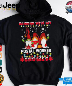 Official Hanging With My Postal Worker Gnomes Ugly Xmas Shirts Official Hanging With My Postal Worker Gnomes Ugly Xmas Shirts