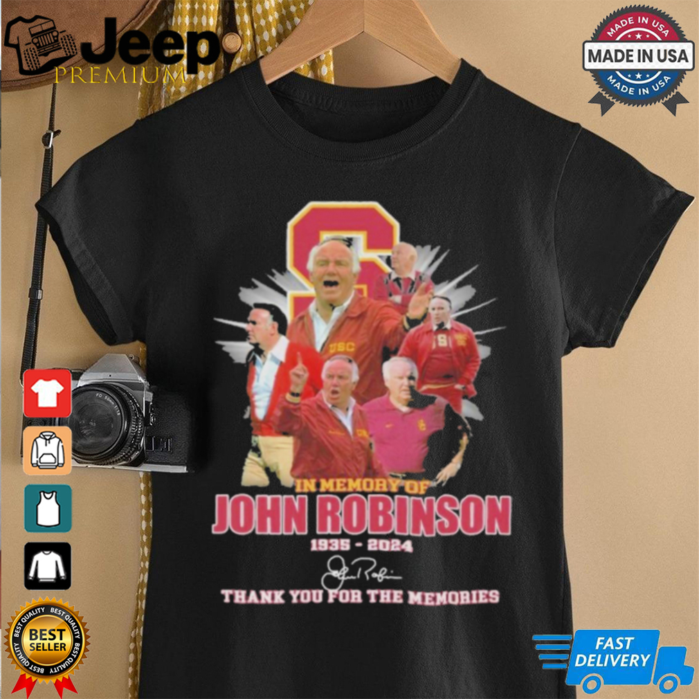 Official USC Trojans In Memory Of John Robinson 1935 2024 Thank You For The Memories Shirt Official USC Trojans In Memory Of John Robinson 1935 2024 Thank You For The Memories Shirt