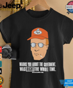 Official Warns You About The Government Was Right The Whole Time T Shirt
