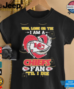 Official Win, Lose Or Tie I Am A Kansas City Chiefs Fab Til I Die Shirt 3 Official Win Lose Or Tie I Am A Kansas City Chiefs Fab Til I Die Shirt 4