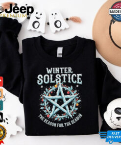 Official Winter Solstice The Reason For The Season Christmas Star 2024 T shirt