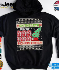 On the 12th day of Christmas shirt 3