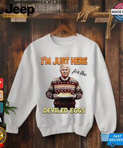 President Thanksgiving I'm just here for the deviled eggs shirt 3