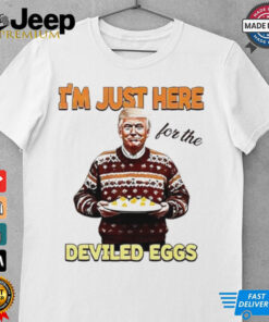 President Thanksgiving I'm just here for the deviled eggs shirt 4
