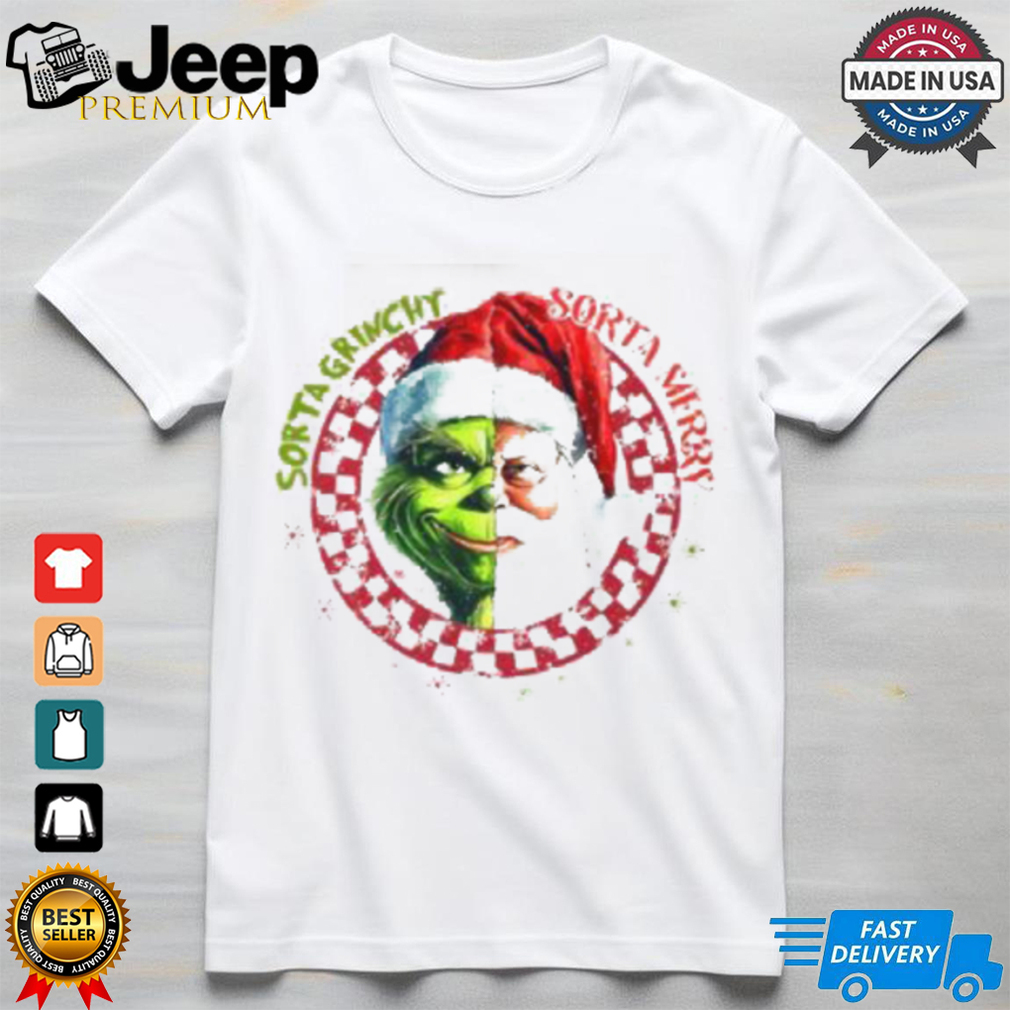 Santa Grinch Sorta Grinchy Sorta Merry Christmas 2024 T Shirt Santa Grinch Sorta Grinchy Sorta Merry Christmas 2024 T Shirt