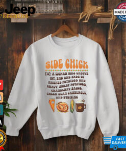 Side chick definition Thanksgiving shirt 3