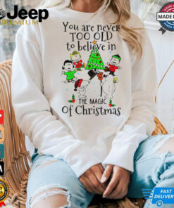 Snoopy and Snowman you never too old to believe in the magic of Christmas shirt