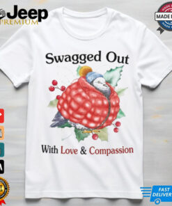 Swagged Out With Love Compassion Shirt 3