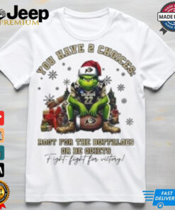 The Grinch Colorado Buffaloes You Have 2 Choices Root For The Buffaloes Or Be Quiet Christmas shirt The Grinch Colorado Buffaloes You Have 2 Choices Root For The Buffaloes Or Be Quiet Christmas shirt