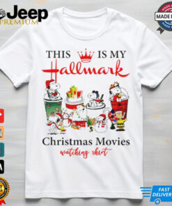 This is my hallmark Christmas movie watching shirt Snoopy shirt