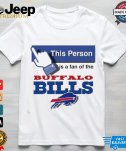 This person is a fan of the Buffalo Bills shirt