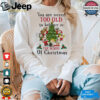 You Are Never Too Old To Believe In The Magic Of Christmas shirt