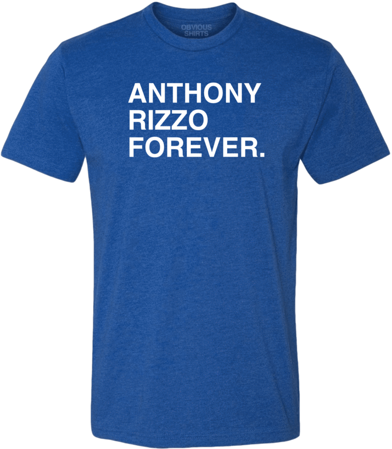 ANTHONY RIZZO FOREVER ANTHONY RIZZO FOREVER