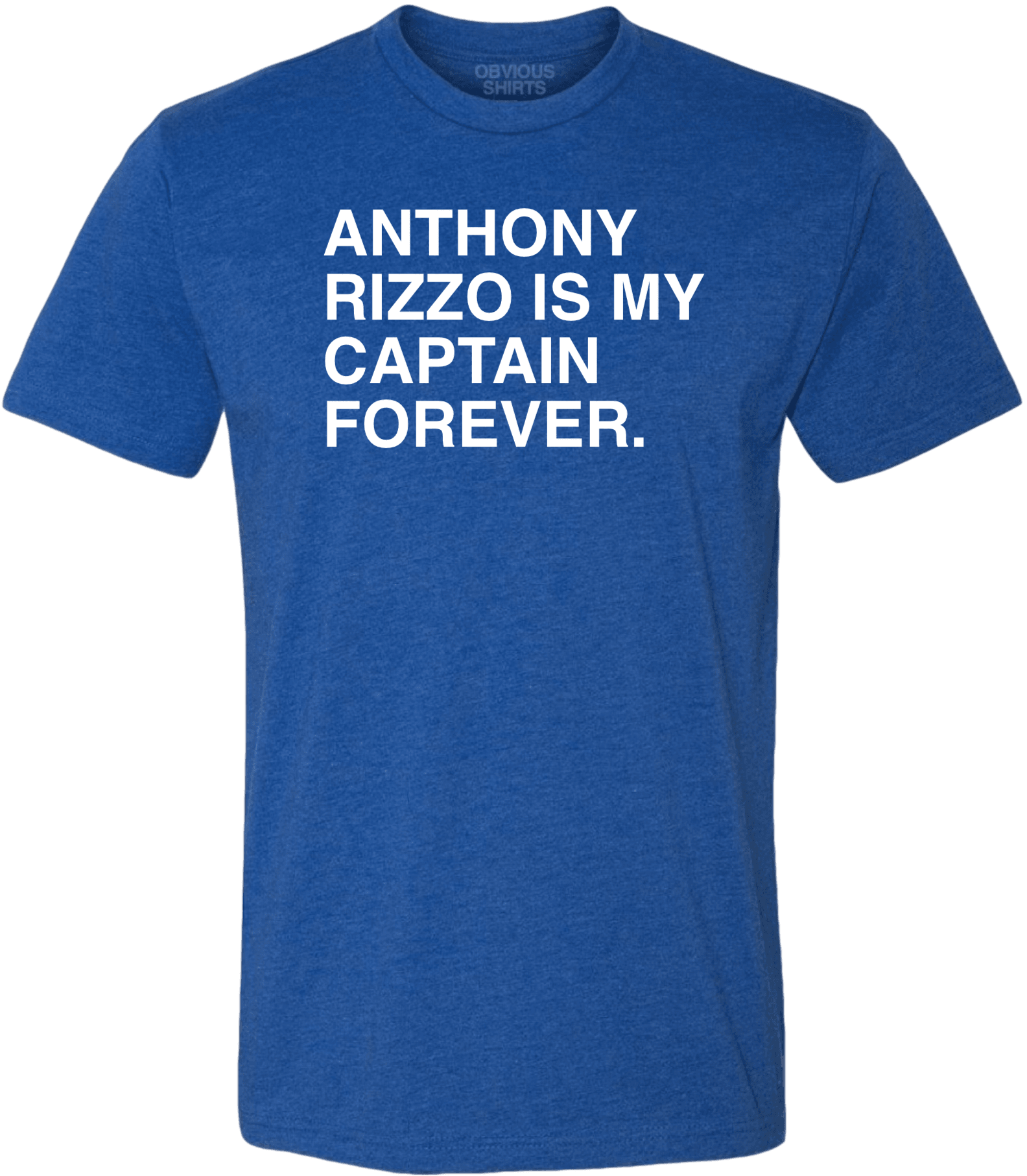 ANTHONY RIZZO IS MY CAPTAIN FOREVER ANTHONY RIZZO IS MY CAPTAIN FOREVER