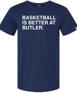 BASKETBALL IS BETTER AT BUTLER