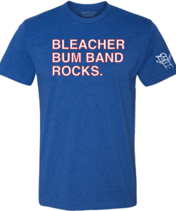 BLEACHER BUM BAND ROCKS