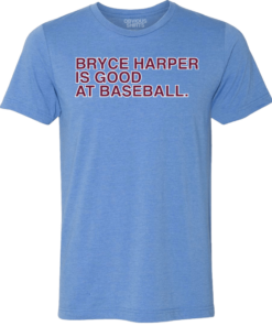 BRYCE HARPER IS GOOD AT BASEBALL BRYCE HARPER IS GOOD AT BASEBALL