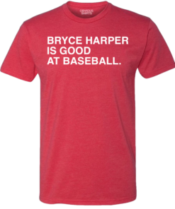 BRYCE HARPER IS GOOD AT BASEBALL