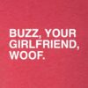 BUZZ, YOUR GIRLFRIEND, WOOF
