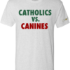 CATHOLICS VS. CANINES
