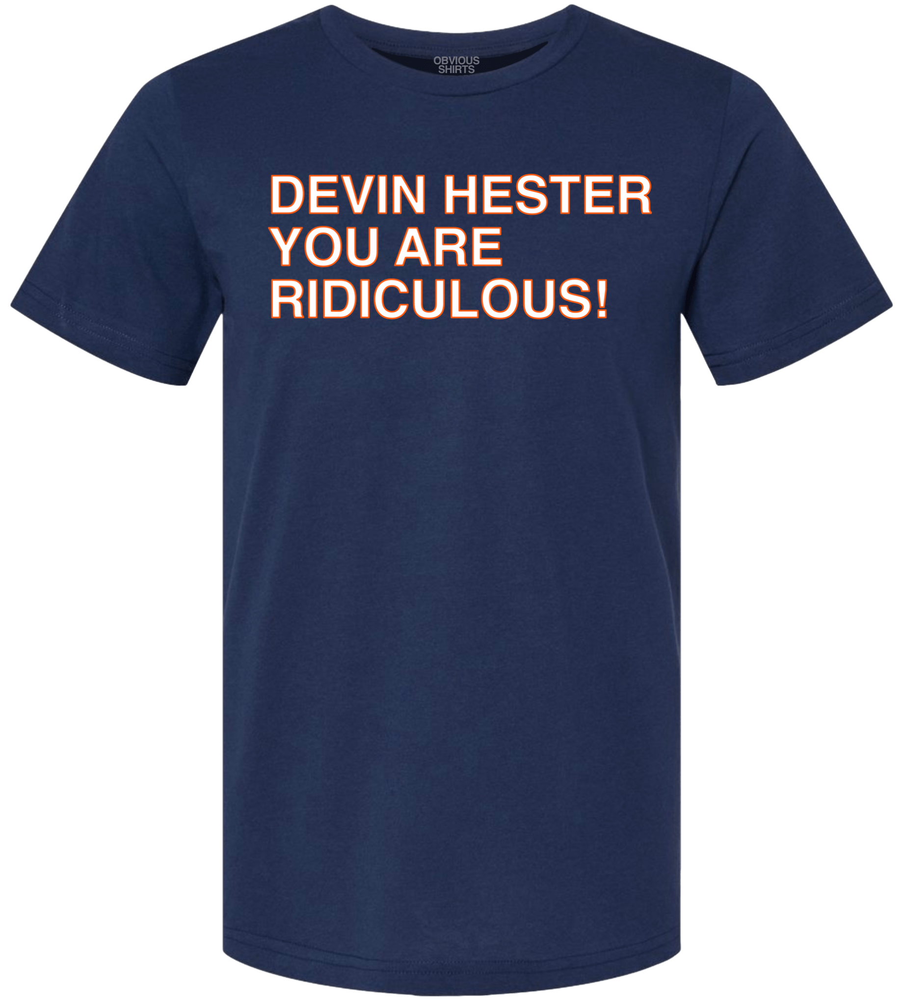 DEVIN HESTER YOU ARE RIDICULOUS! DEVIN HESTER YOU ARE RIDICULOUS!