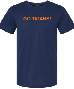GO TIGAHS!