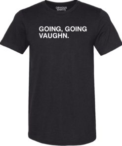 GOING, GOING, VAUGHN