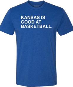 KANSAS IS GOOD AT BASKETBALL
