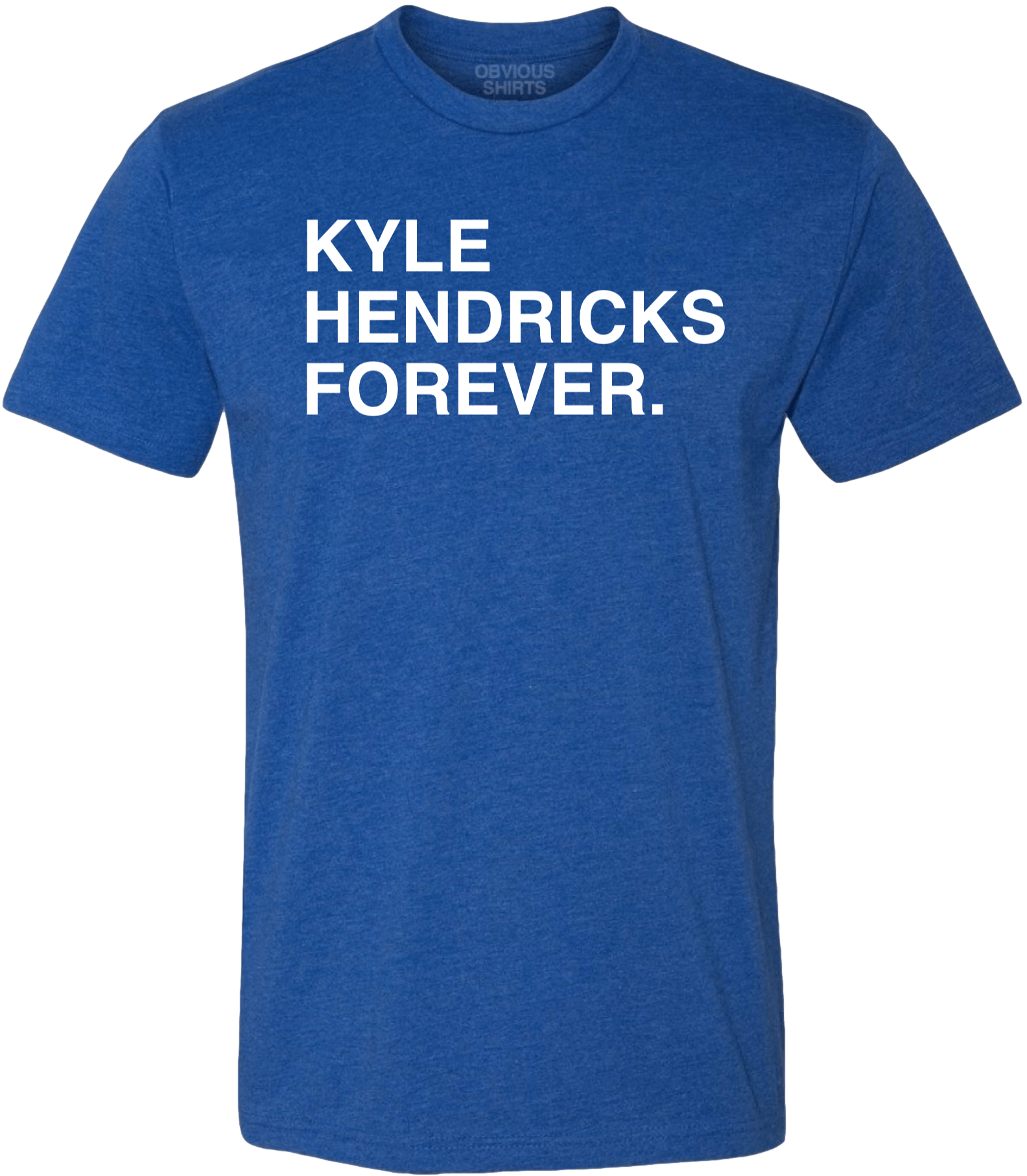 KYLE HENDRICKS FOREVER KYLE HENDRICKS FOREVER