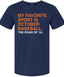 MY FAVORITE SPORT IS OCTOBER BASEBALL