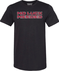 NO LUCK NEEDED