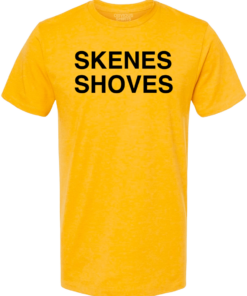 SKENES SHOVES