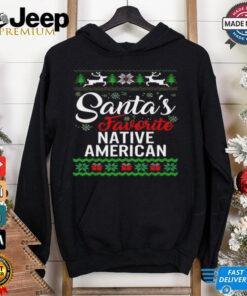 Santa’s favorite native American Christmas shirt