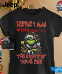 Santa Grinch Here I Am CVS Pharmacy The Light Of Your Life Christmas Light Shirt Shirt