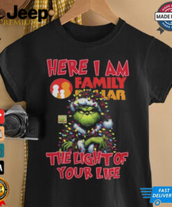 Santa Grinch Here I Am Family Dollar The Light Of Your Life Christmas Light Shirt Shirt