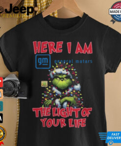 Santa Grinch Here I Am General Motors The Light Of Your Life Christmas Light Shirt