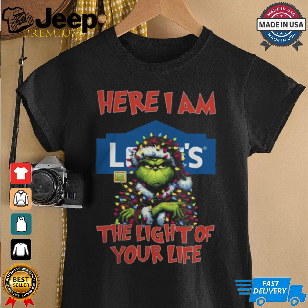 Santa Grinch Here I Am Lowe’s The Light Of Your Life Christmas Light Shirt Santa Grinch Here I Am Lowe’s The Light Of Your Life Christmas Light Shirt