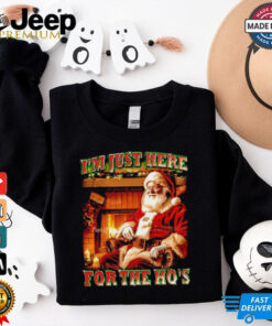 Santa I’m just here for the ho’s Christmas shirt